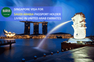 Singapore Visa for Saudi Arabia Passport Holder