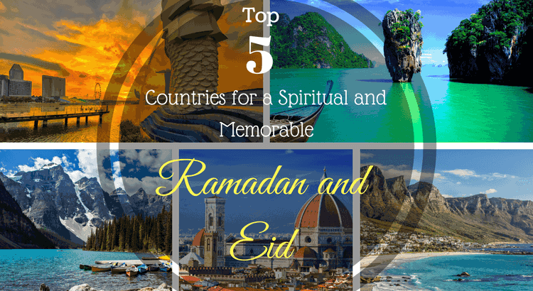 Countries for a Spiritual and Memorable Ramadan and Eid