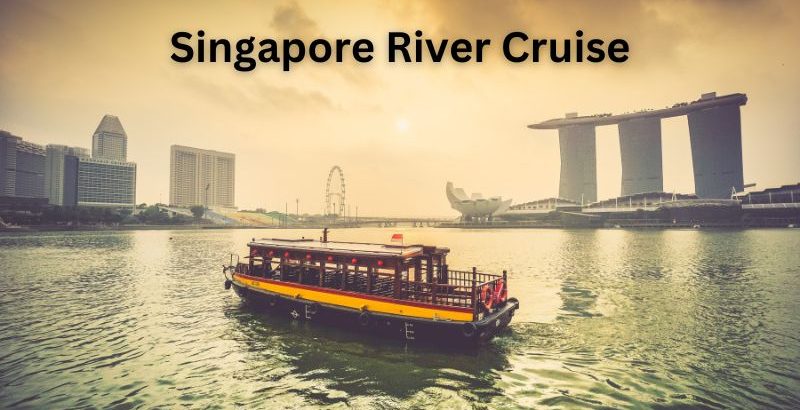 River Cruise Singapore